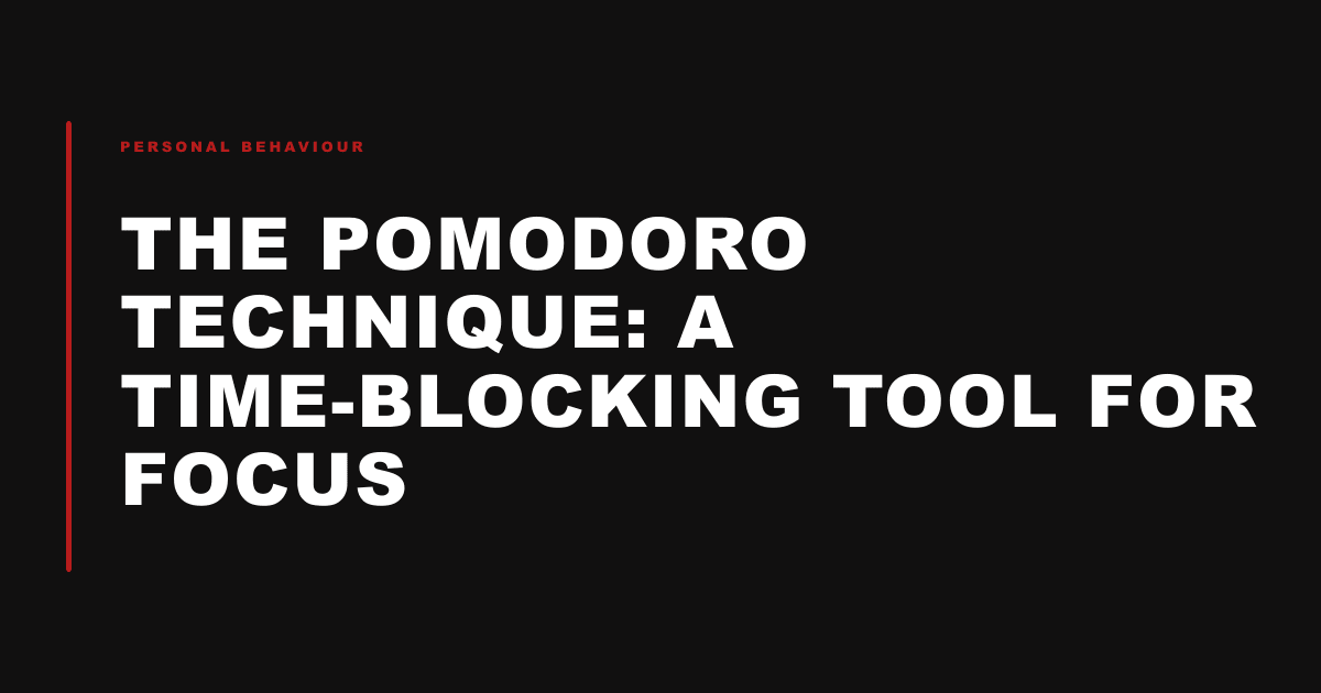 The Pomodoro Technique: A time-blocking tool for focus
