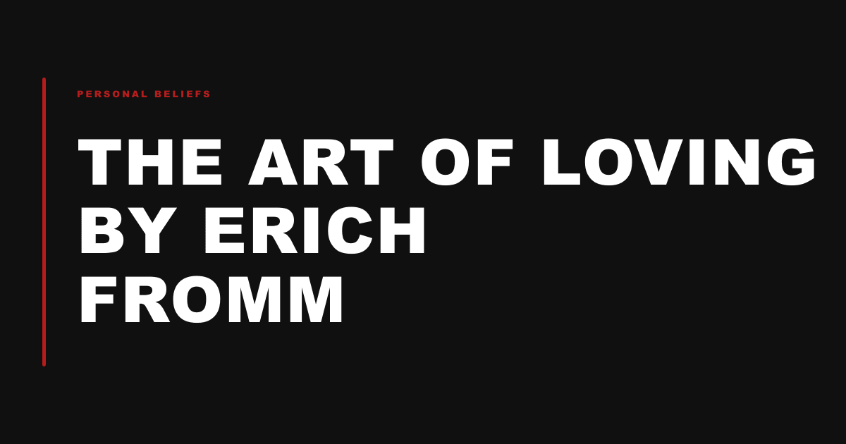 The Art of Loving by Erich Fromm