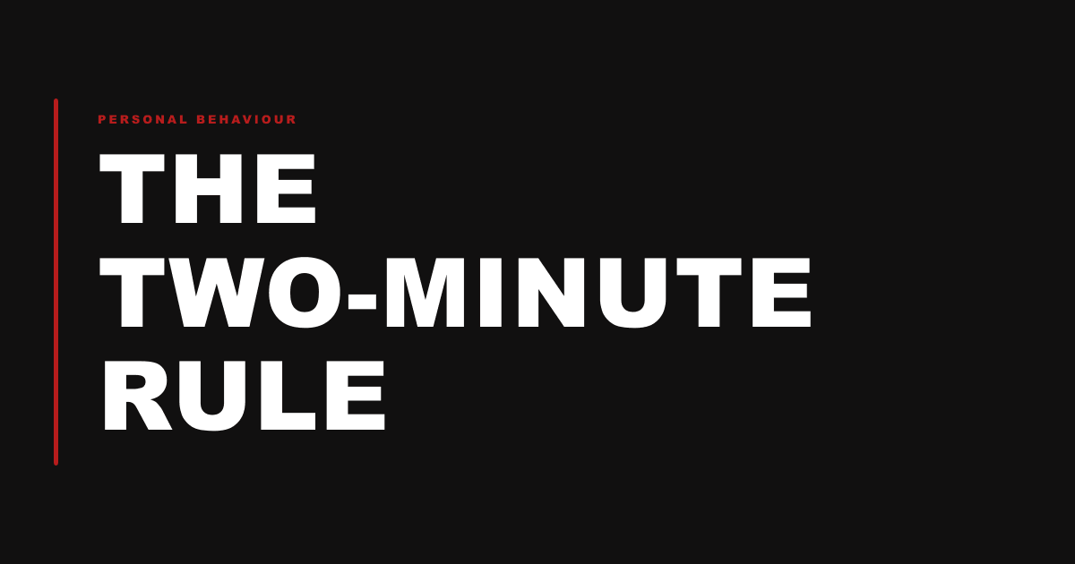 The Two-Minute Rule