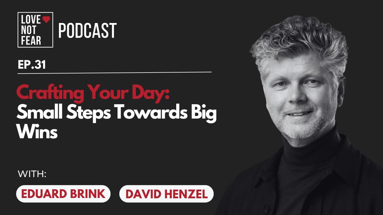 Crafting Your Day: Small Steps Towards Big Wins with David Henzel and Eduard Brink