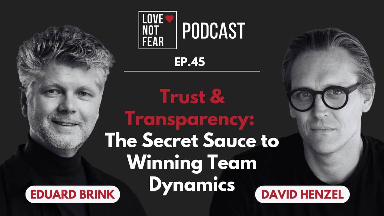 Trust & Transparency: The Secret Sauce to Winning Team Dynamics with David Henzel and Eduard Brink